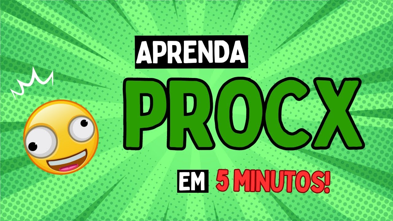 PROCX em 5 minutos no Google Planilhas (Google Sheets)