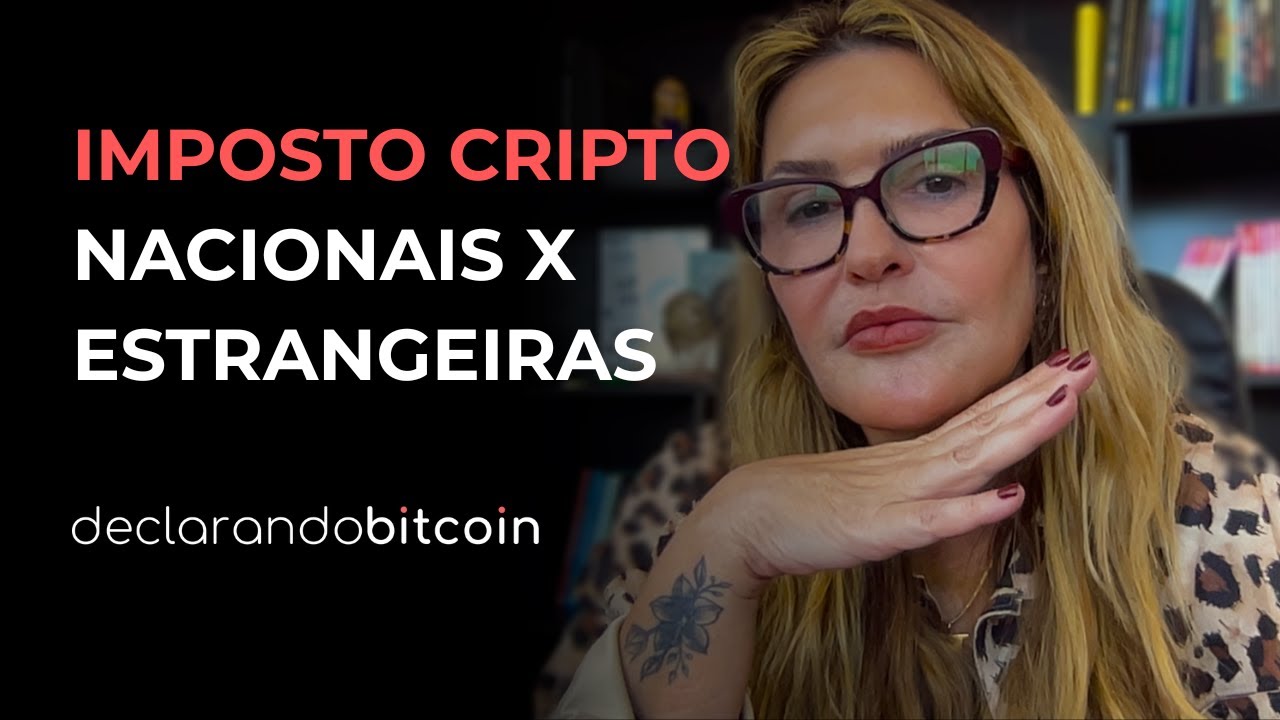 Declara&ccedil;&atilde;o e imposto de CRIPTOMOEDAS em CORRETORAS NACIONAIS x ESTRANGEIRAS