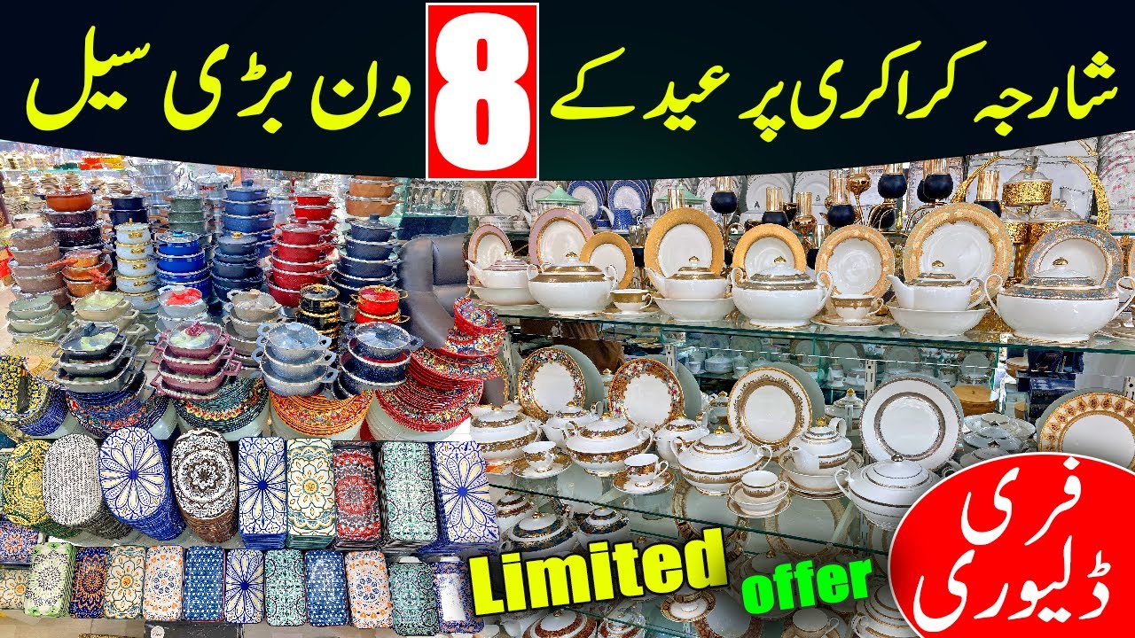 Eid Biggest offer on Largest Sharjah Crockery Wholesale Crockery Market in Peshawar | Dinner Set