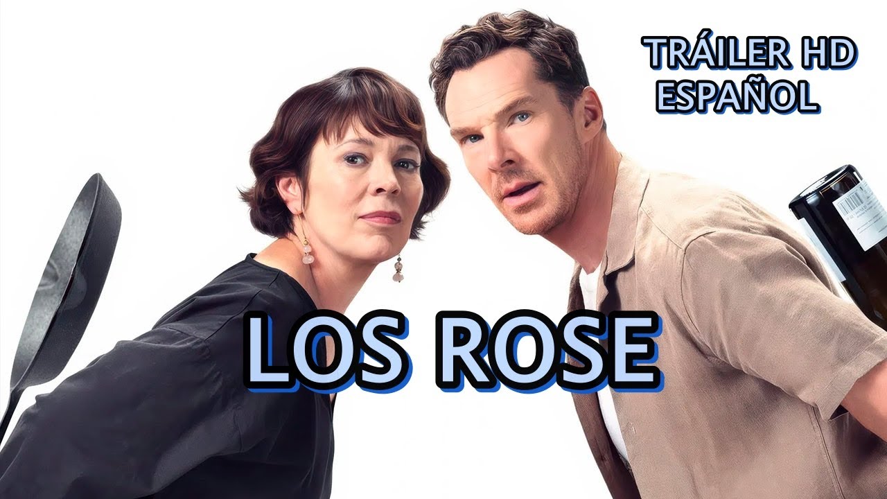 LOS ROSE Tráiler Español (2025) Benedict Cumberbatch