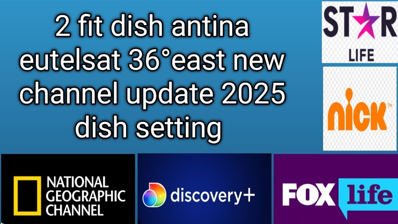 Eutelsat 36b at 36°e letest new channel update || dish setting 2 fit dish antina  