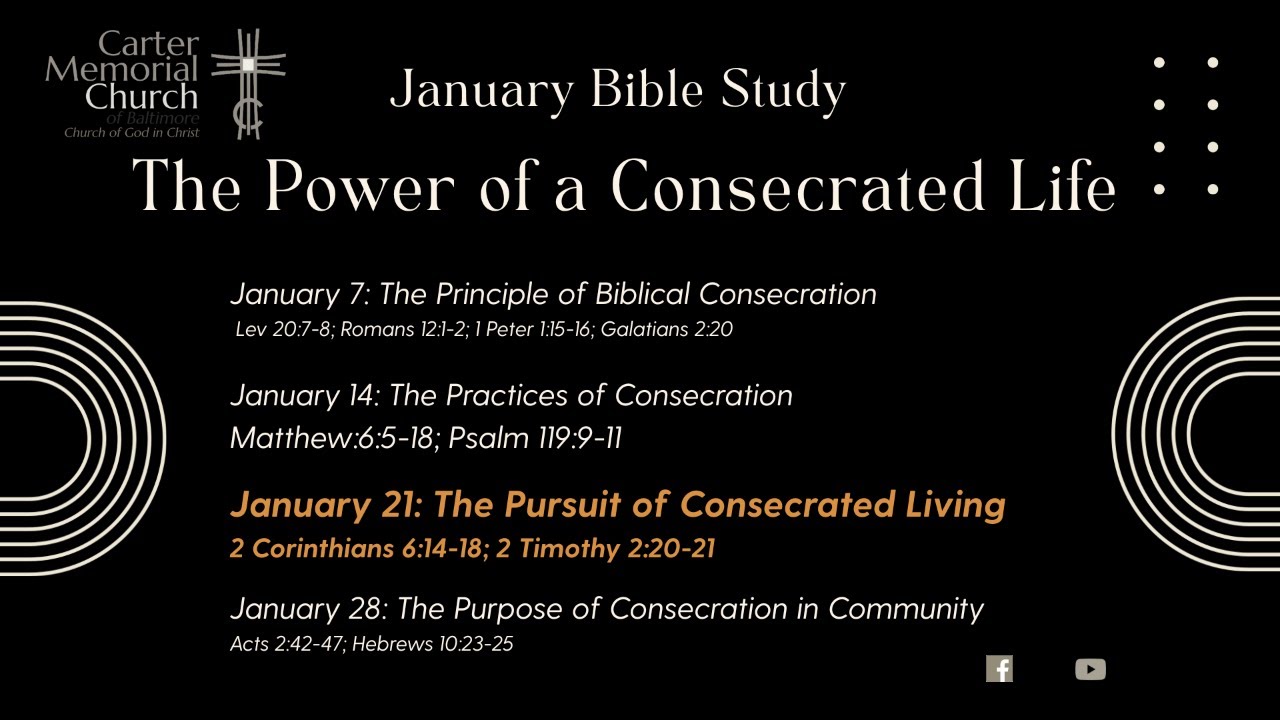 Wednesday Night Bible Study  - 01.21.26 -Pursuit of Consecrated Living