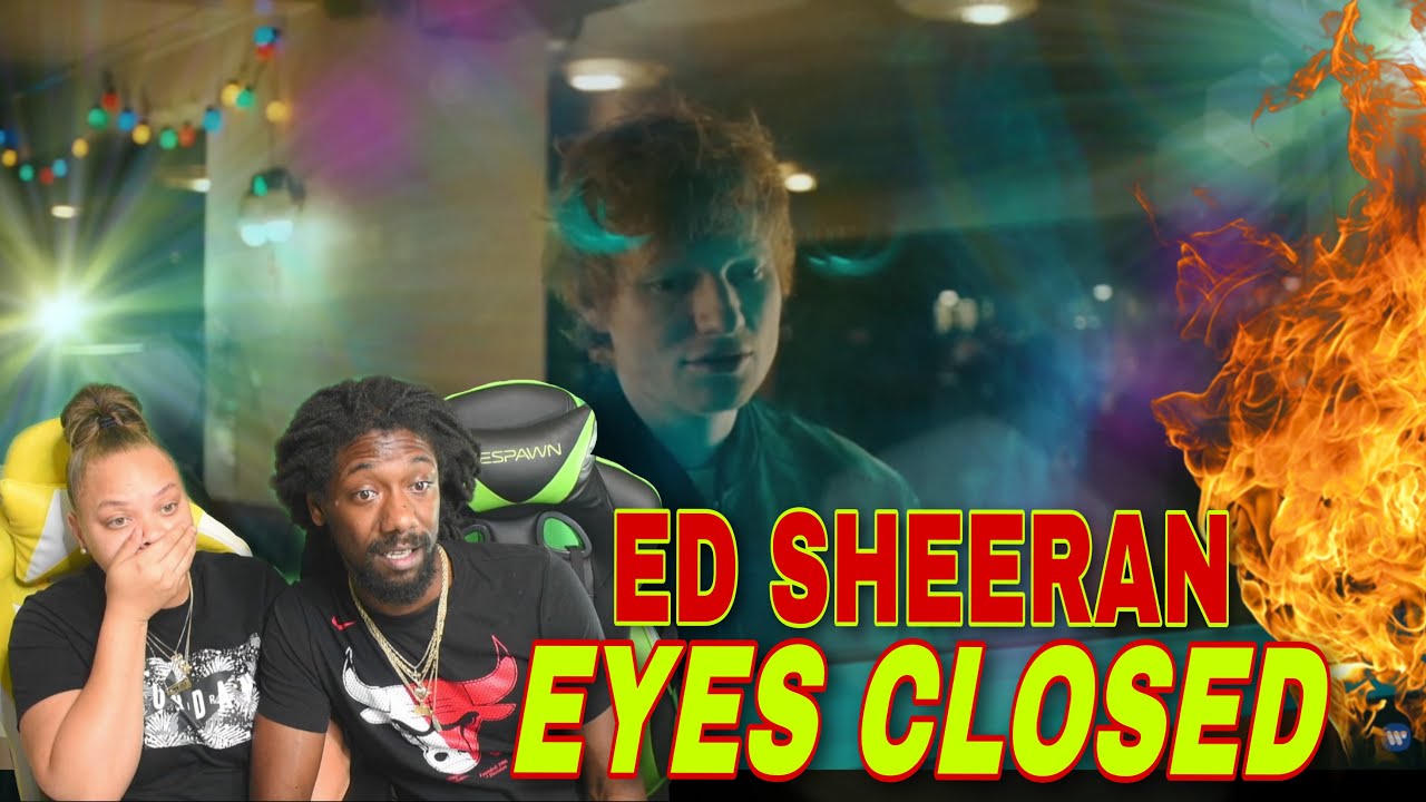 FIRST TIME HEARING Ed Sheeran - Eyes Closed [Official Video] Reaction
