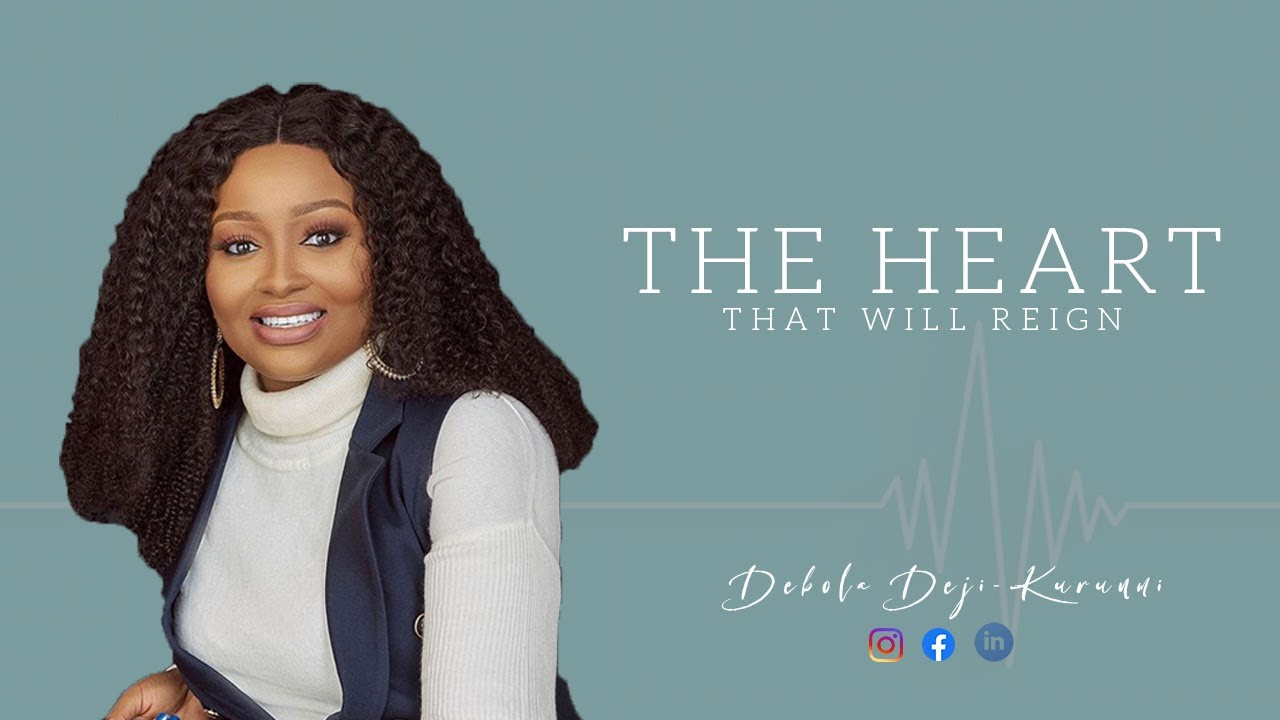 The Heart That Will Reign - Debola Deji Kurunmi