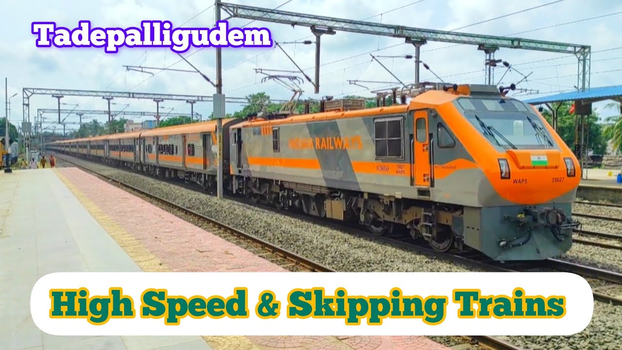 High Speed Action & Skipping Trains at Tadepalligudem...!