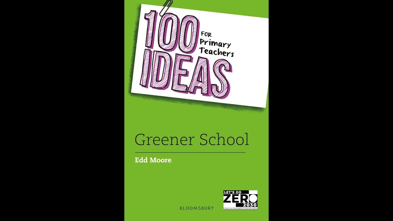 100 Eco Ideas for Primary School Teachers