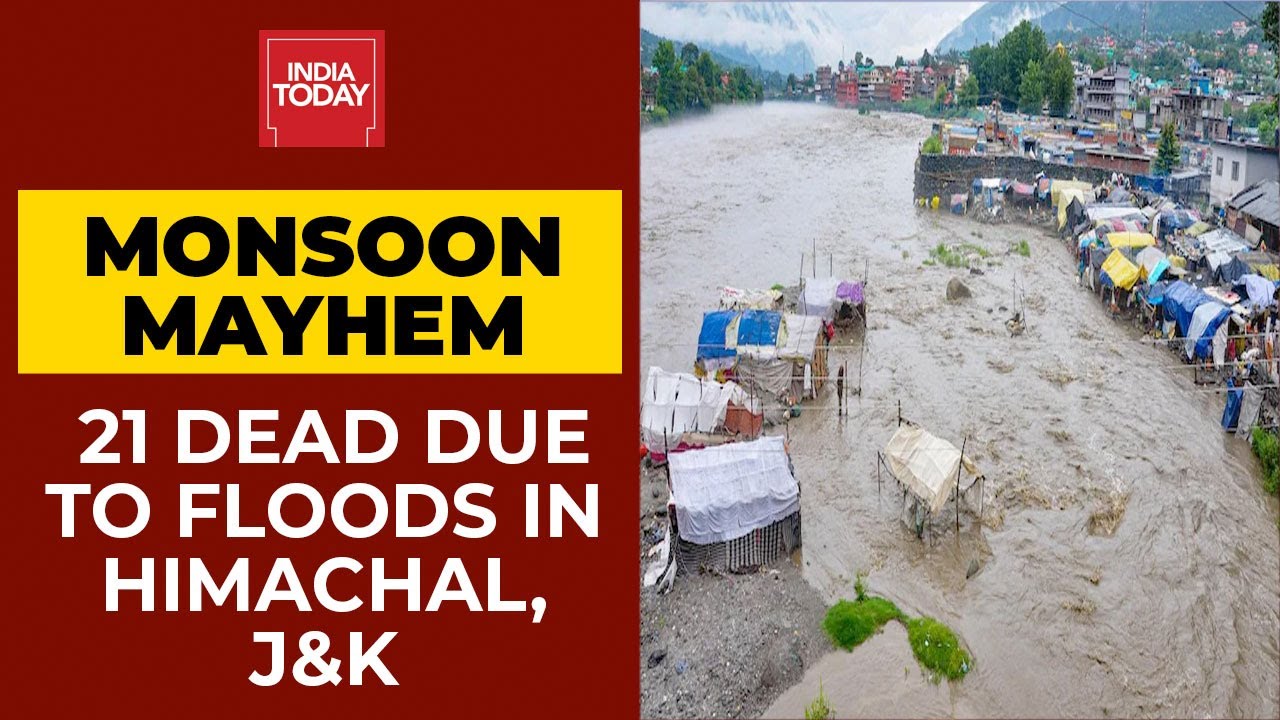 Monsoon Mayhem In Hills: 21 Dead In Himachal, Jammu and Kashmir Due To Flash Floods | India Today