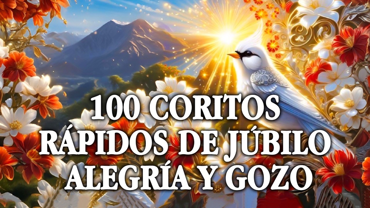 COROS VIEJITOS PERO BONITOS - COROS PENTECOSTALES - MAS DE 100 COROS AVIVAMIENTO PENTECOSTAL