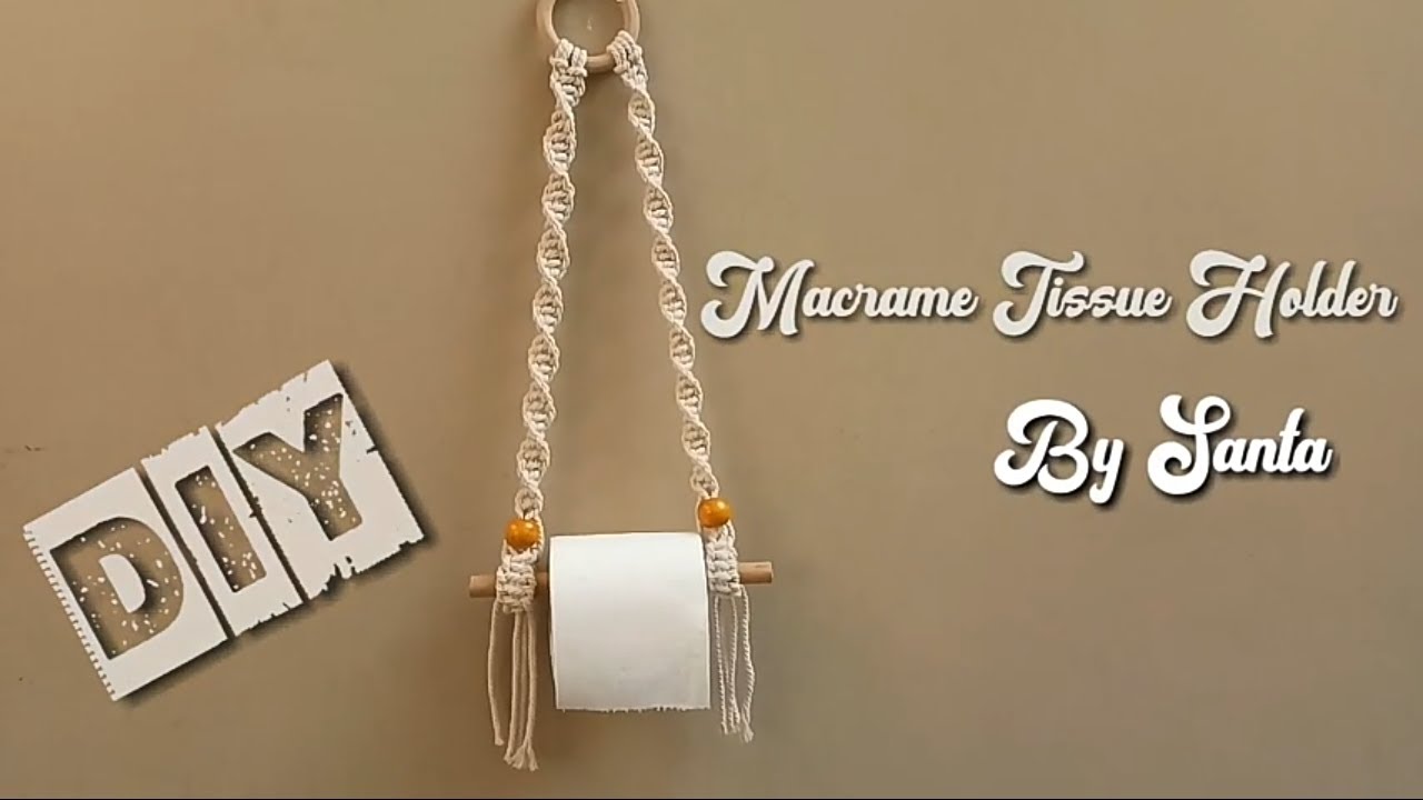 DIY Simple Macrame Tissue Holder