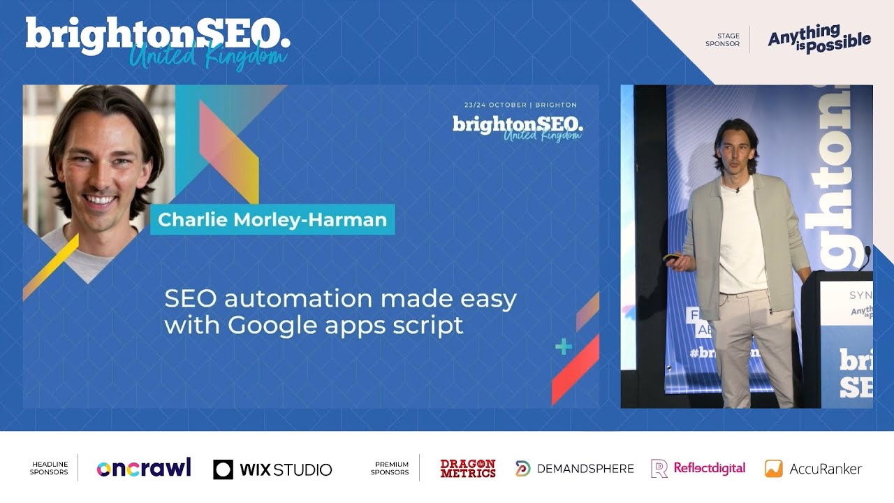 SEO automation made easy with Google apps script - Charlie Morley-Harman - brightonSEO October 2025