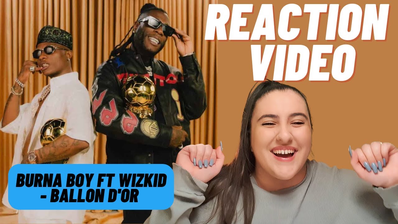Just Vibes Reaction / Burna Boy ft Wizkid - Ballon D'or *MUSIC VIDEO*