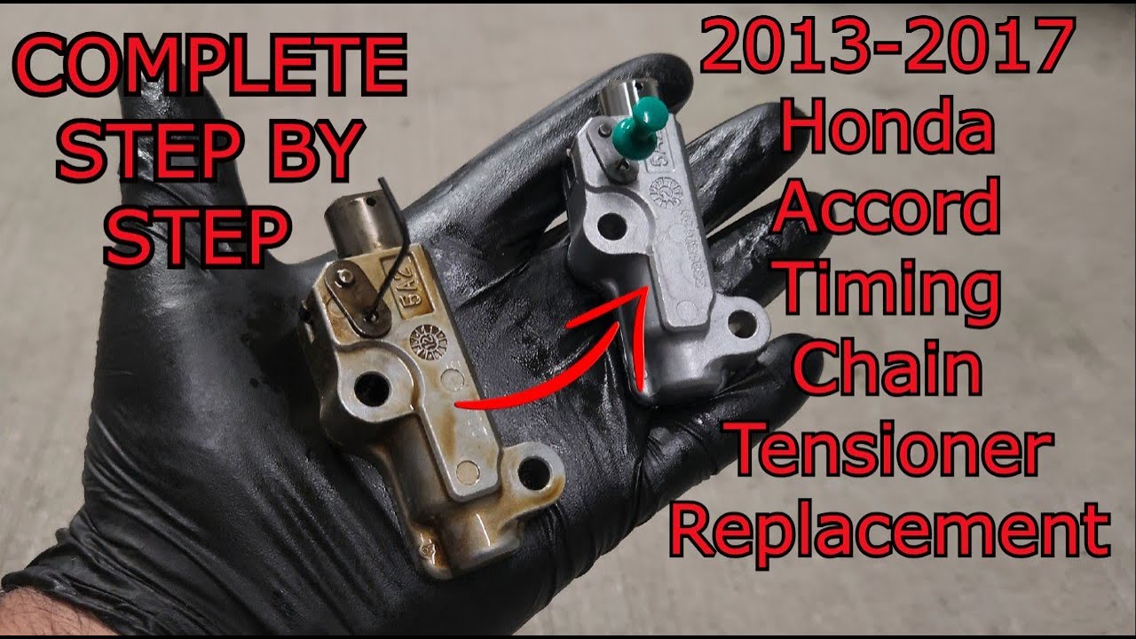 2013-2017 Honda Accord Timing Chain Tensioner Replacement *COMPLETE STEP BY STEP GUIDE*