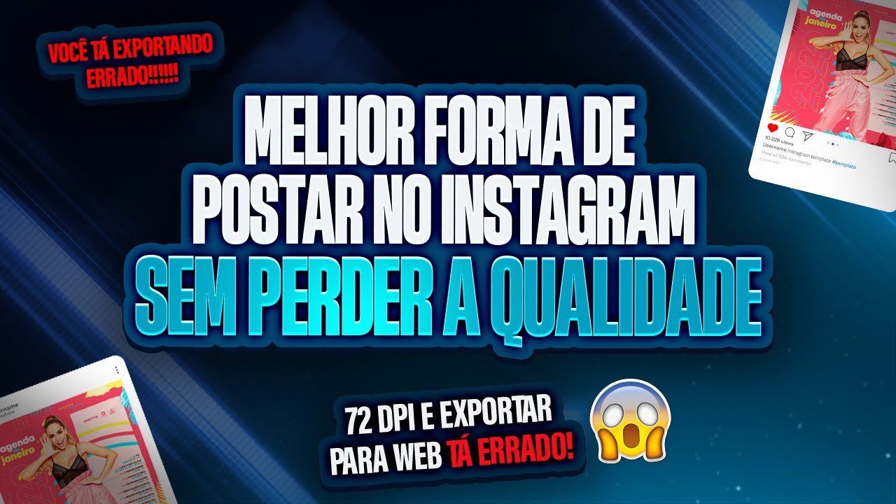 A melhor forma de postar no Instagram sem distorcer! (VOCÊ APRENDEU A EXPORTAR ERRADO!!!!)