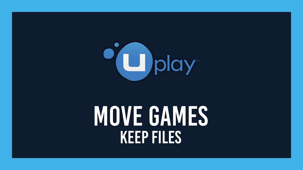 How To move UPlay games | No downloads | Between PC/Disks