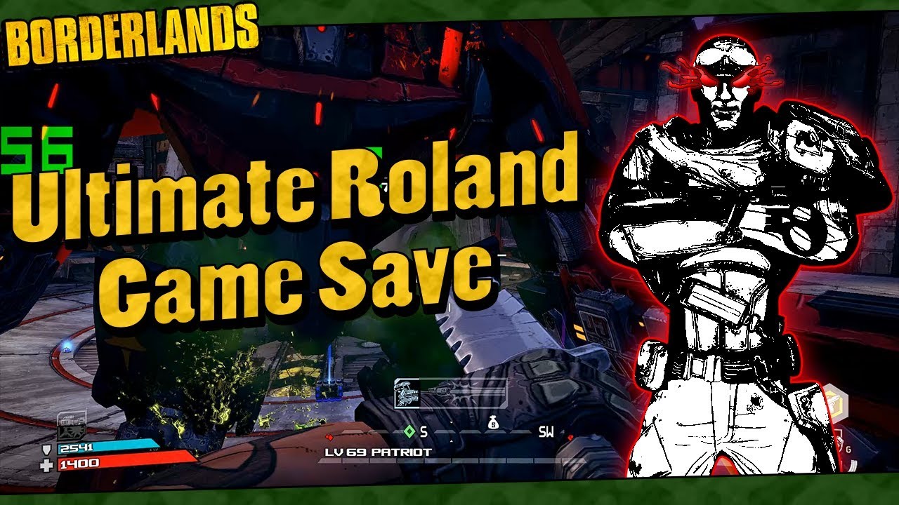 Borderlands | My Lvl 69 Ultimate Roland Game Save