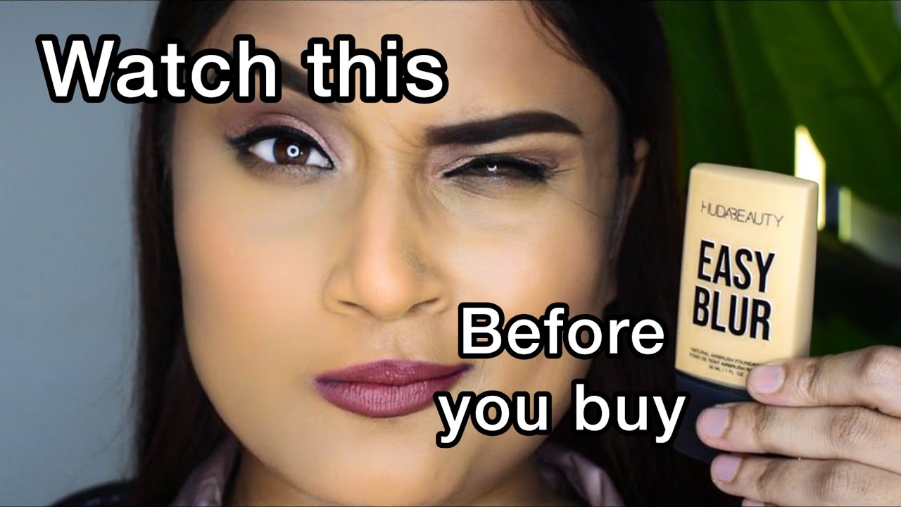 Watch this before you buy Huda Beauty Easy Blur