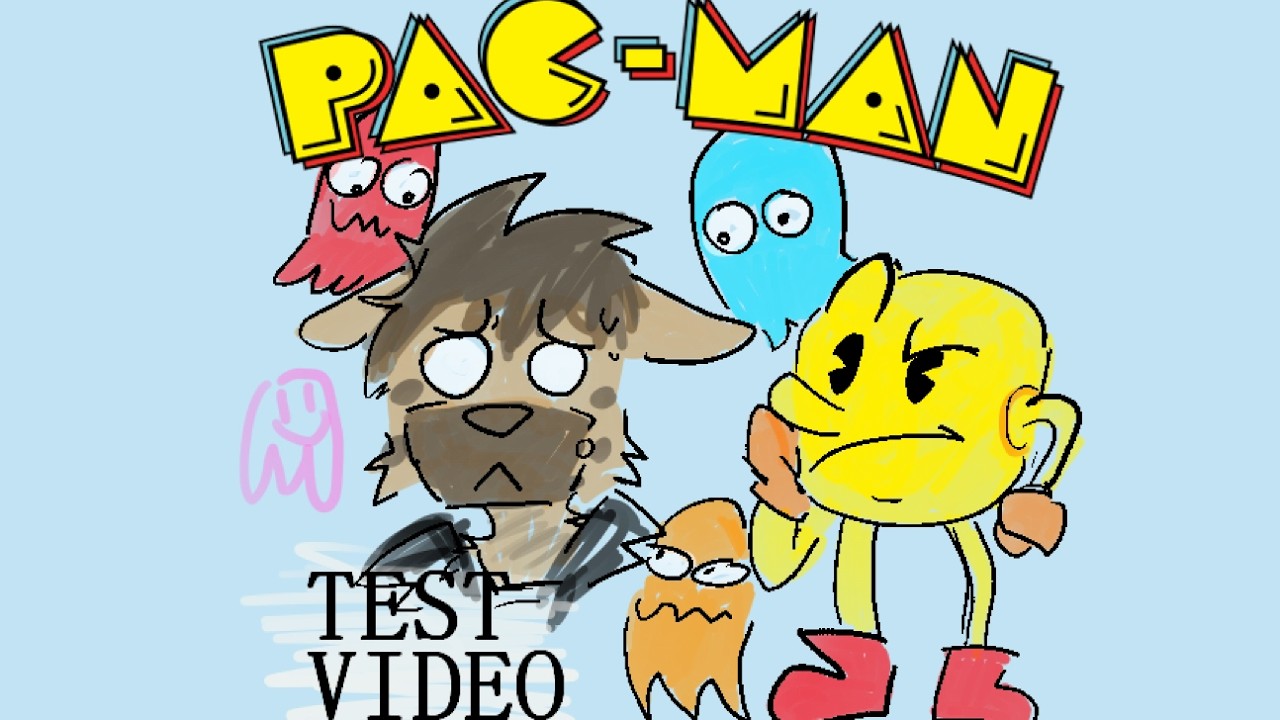 Pac-Man - Test Video!!