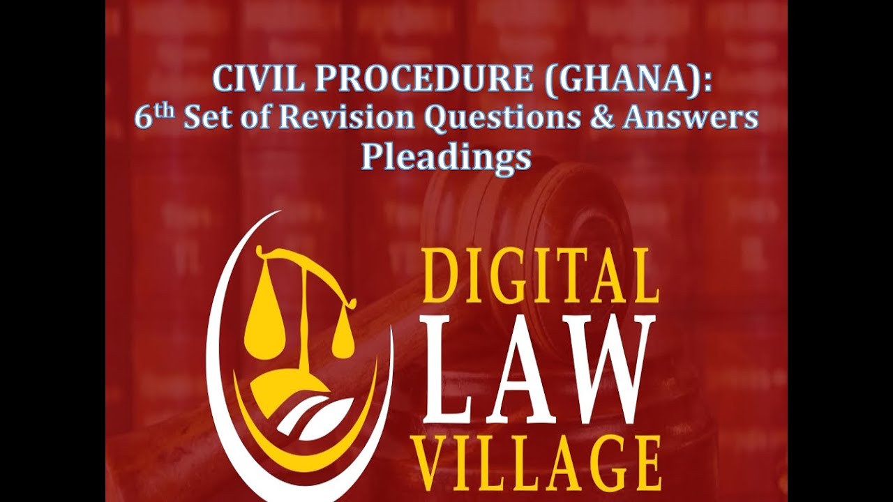 6th Set of Revision Questions and Answers (Civil Procedure, Ghana)