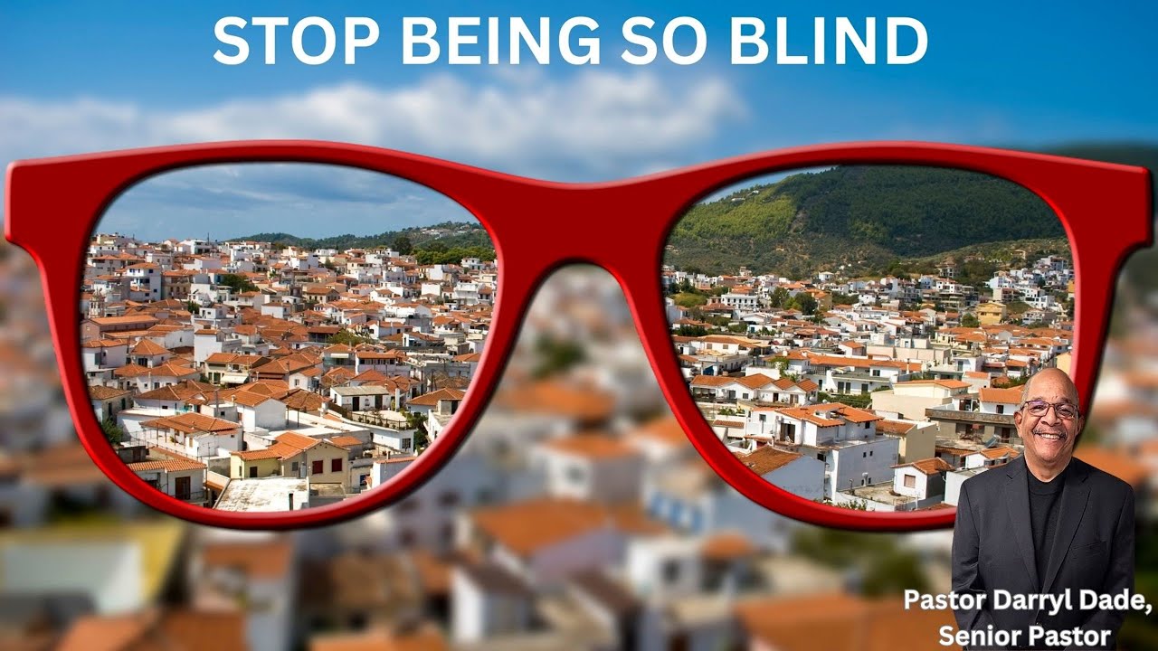 Stop Being So Blind