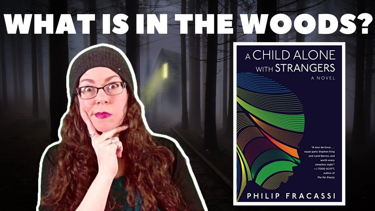 A Child Alone With Strangers by Philip Fracassi | Book Review
