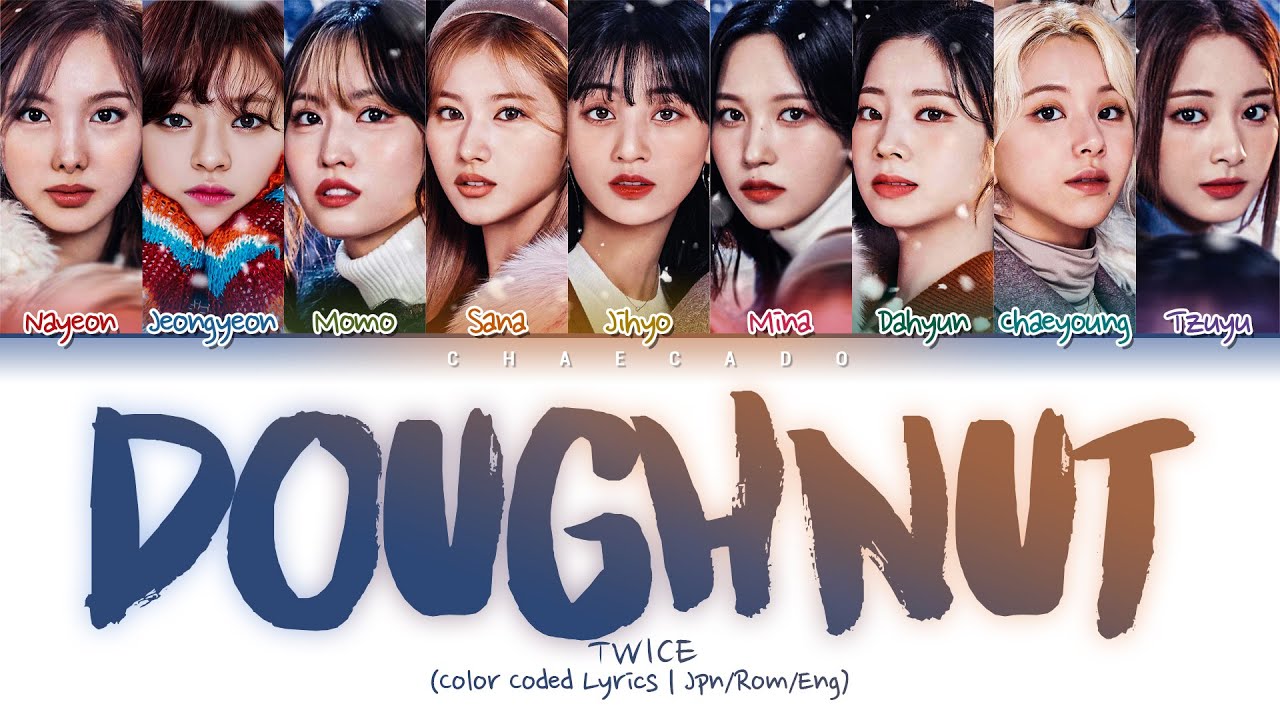 TWICE Doughnut Lyrics トゥワイス Doughnut 歌詞 (트와이스 도넛 가사) | Color Coded | Jpn/Rom/Eng