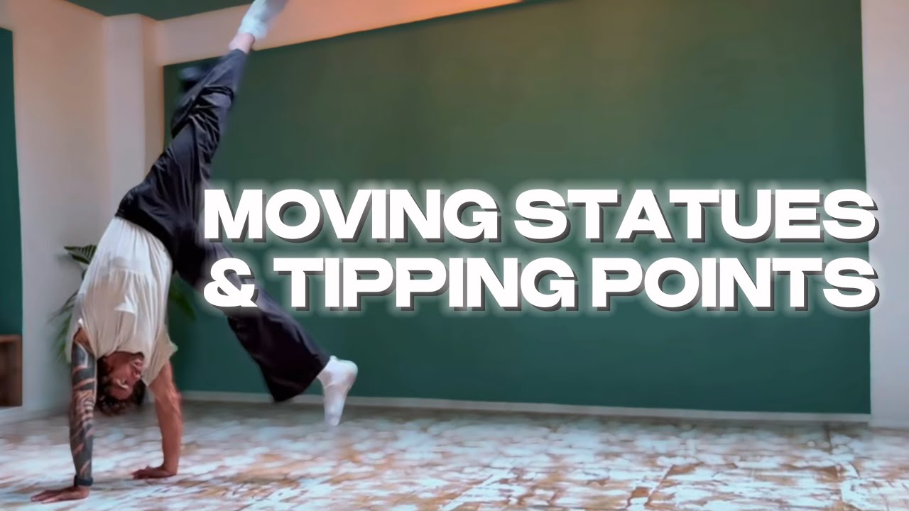 MOVEMENT RESEARCH: MOVING STATUES & TIPPING POINTS