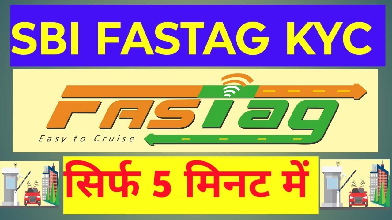 SBI Fastag KYC Update Online | Fastag KYC Update