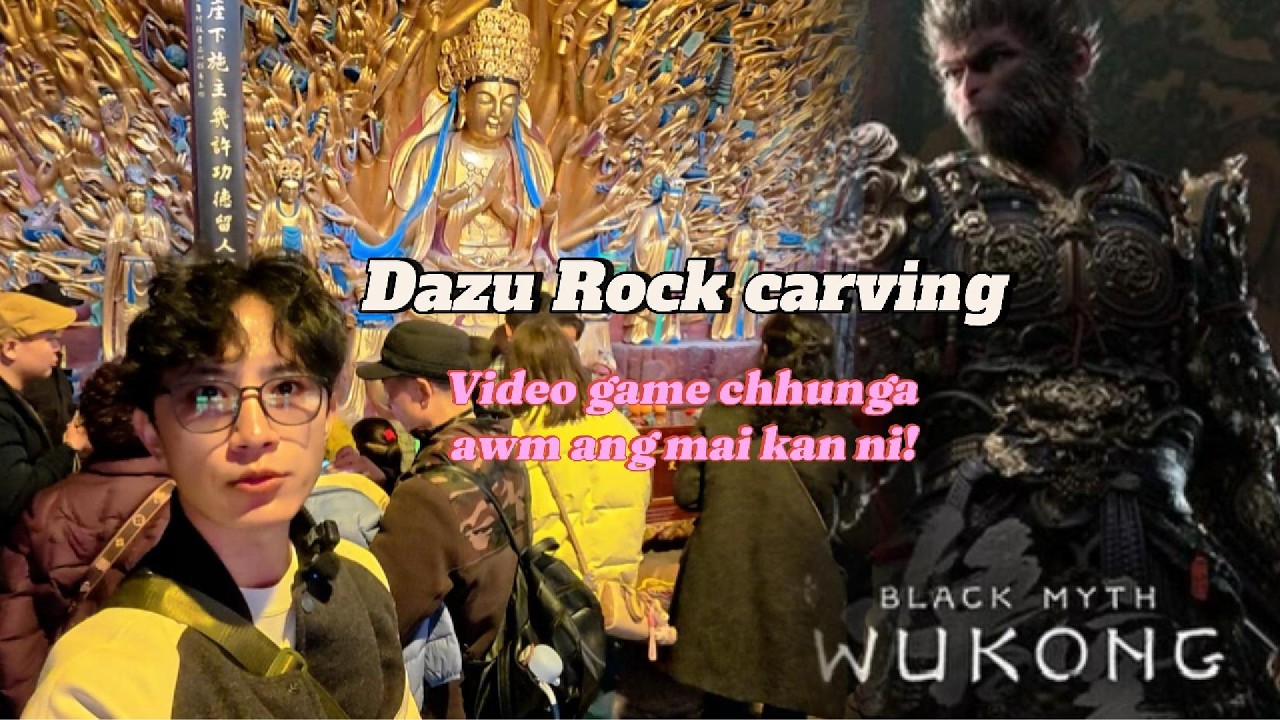Dazu lungkher leh Rongchang Vlog