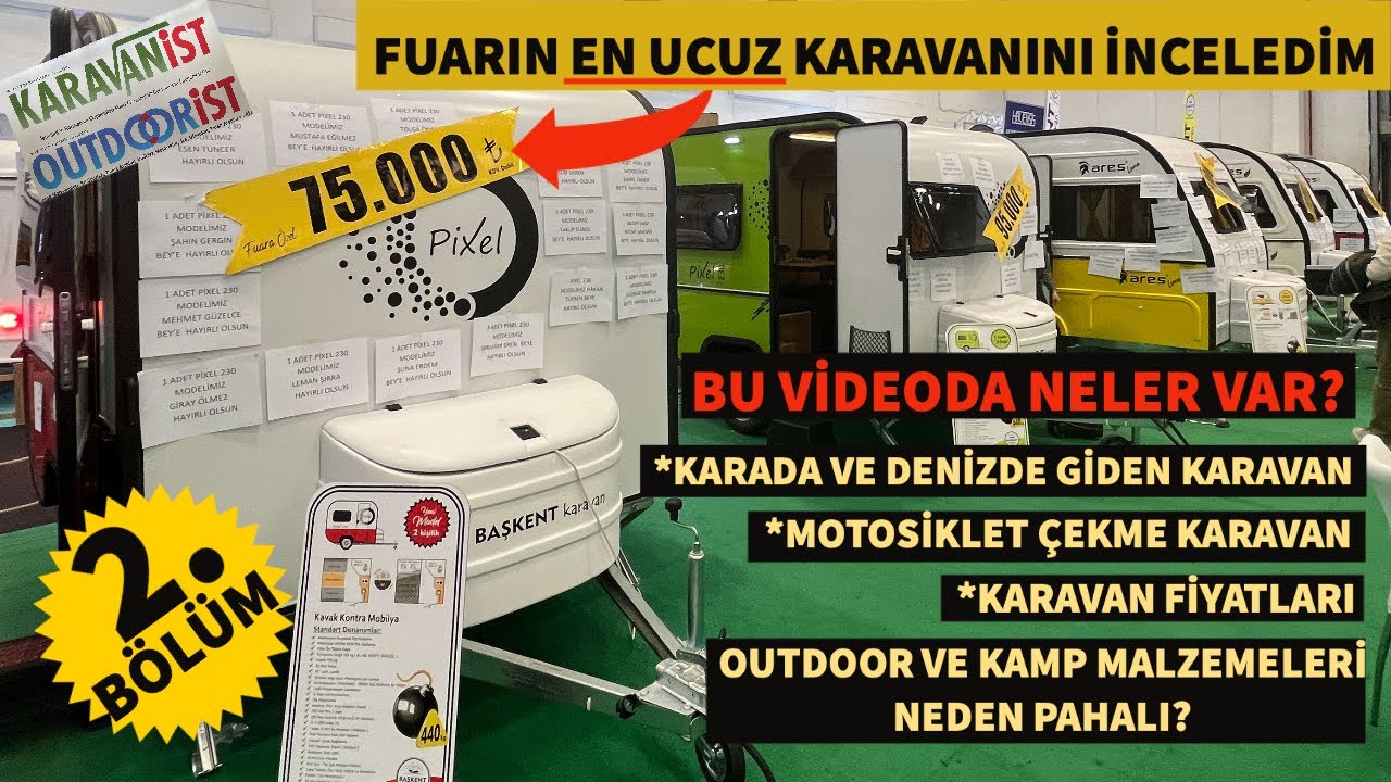 KARAVAN FUARI 2023 - 2. BÖLÜM İSTANBUL KARAVAN FUARINDA BİR ÇOK  FARKLI MODELİ İNCELEDİM.