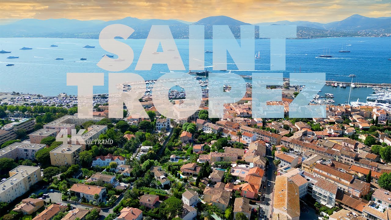 Aerial View of Saint Tropez , France by Drone in 4K UltraHD 🇫🇷