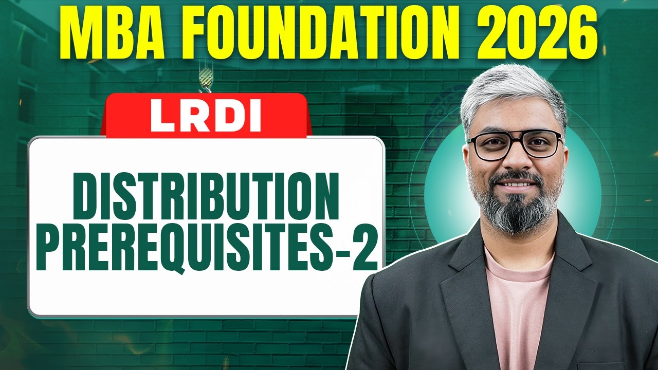 Distribution Prerequisites  Ep.2 | CAT 2026 LRDI | Basics to Advanced | MBA Foundation