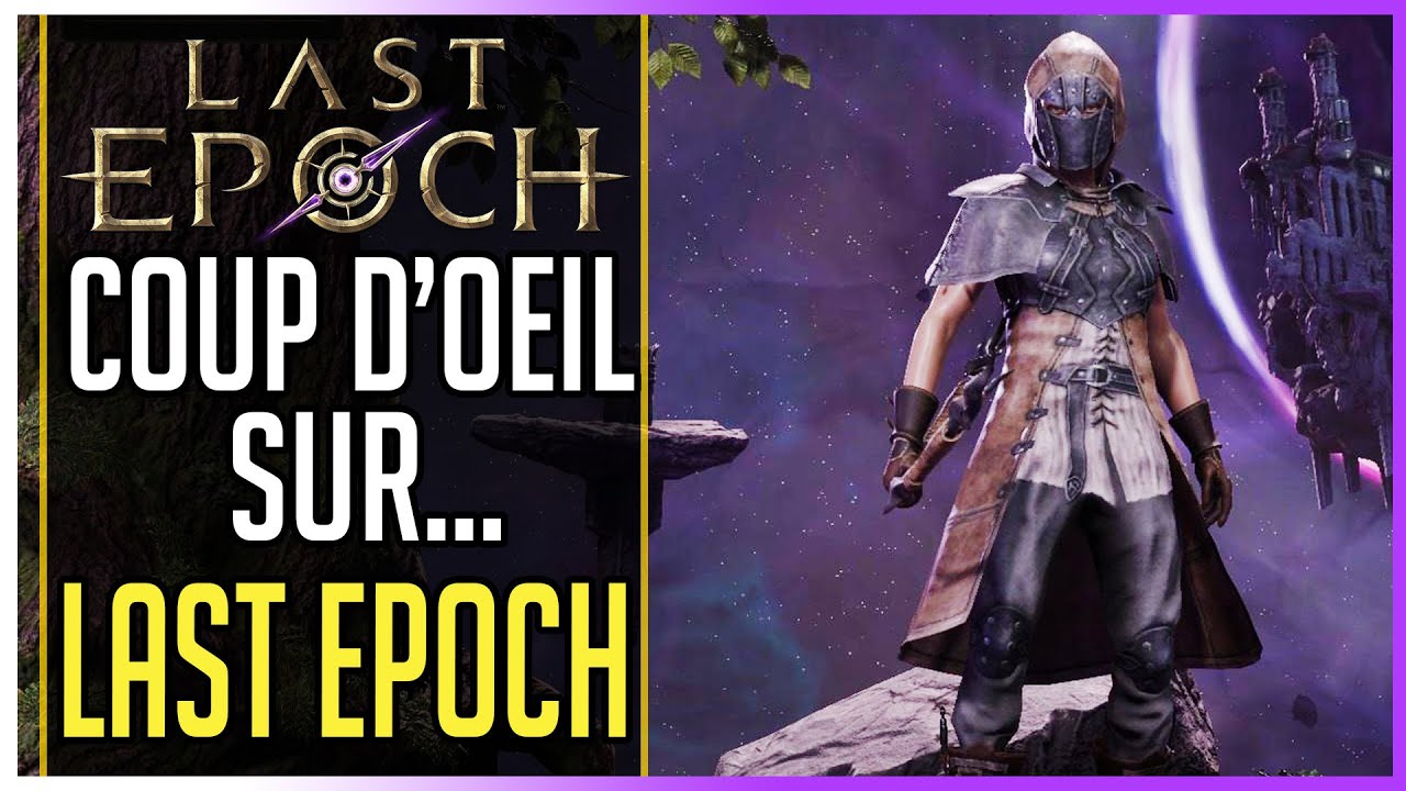 🎮Coup d'oeil sur... ► LAST EPOCH ! Hack & Slash Gameplay présentation