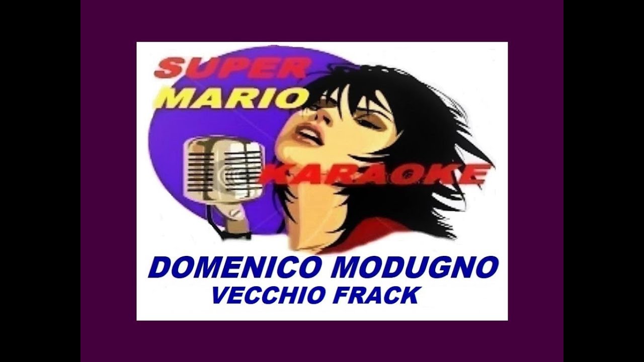 DOMENICO MODUGNO - VECCHIO FRACK - KARAOKE