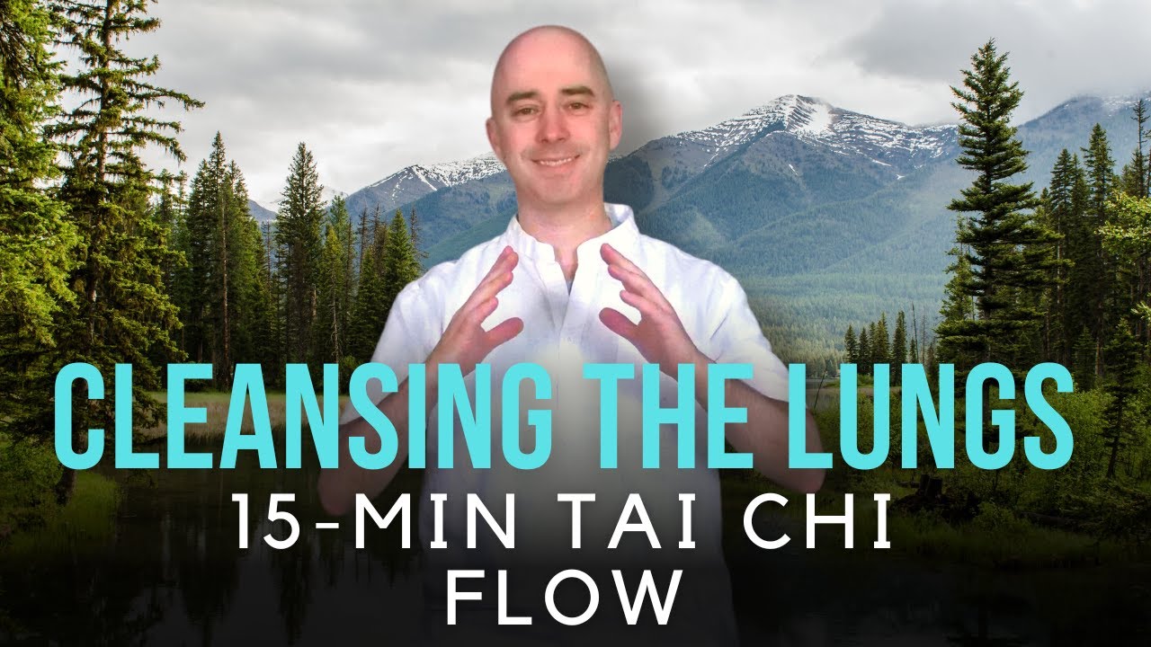 Easy 15-Minute Tai Chi Flow for Cleansing the Lungs | Tai Chi for Beginners