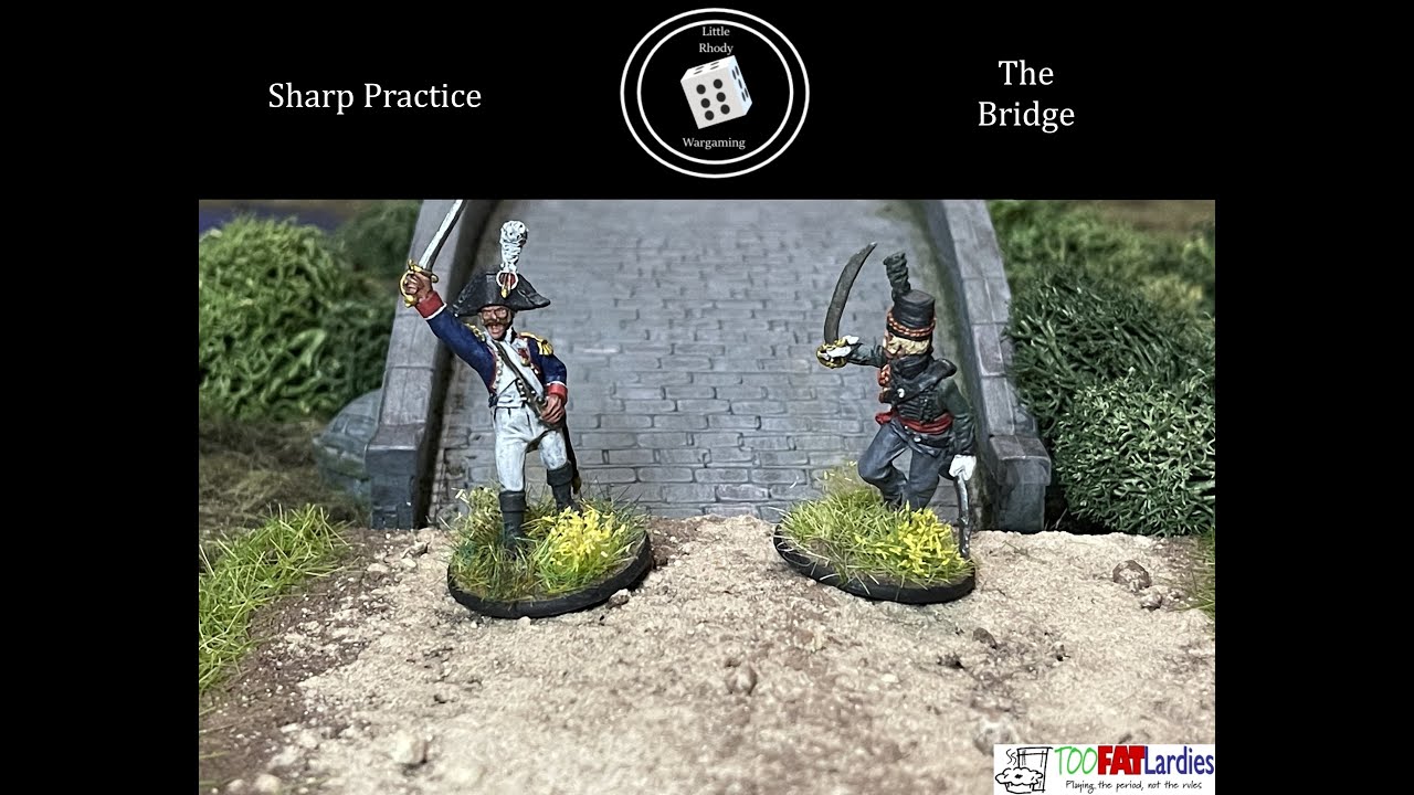Sharp Practice Battle Report: The Bridge