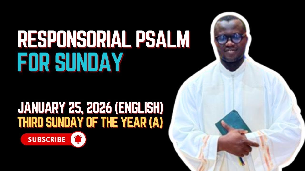 Responsorial Psalm for THIRD SUNDAY OF THE YEAR (A)