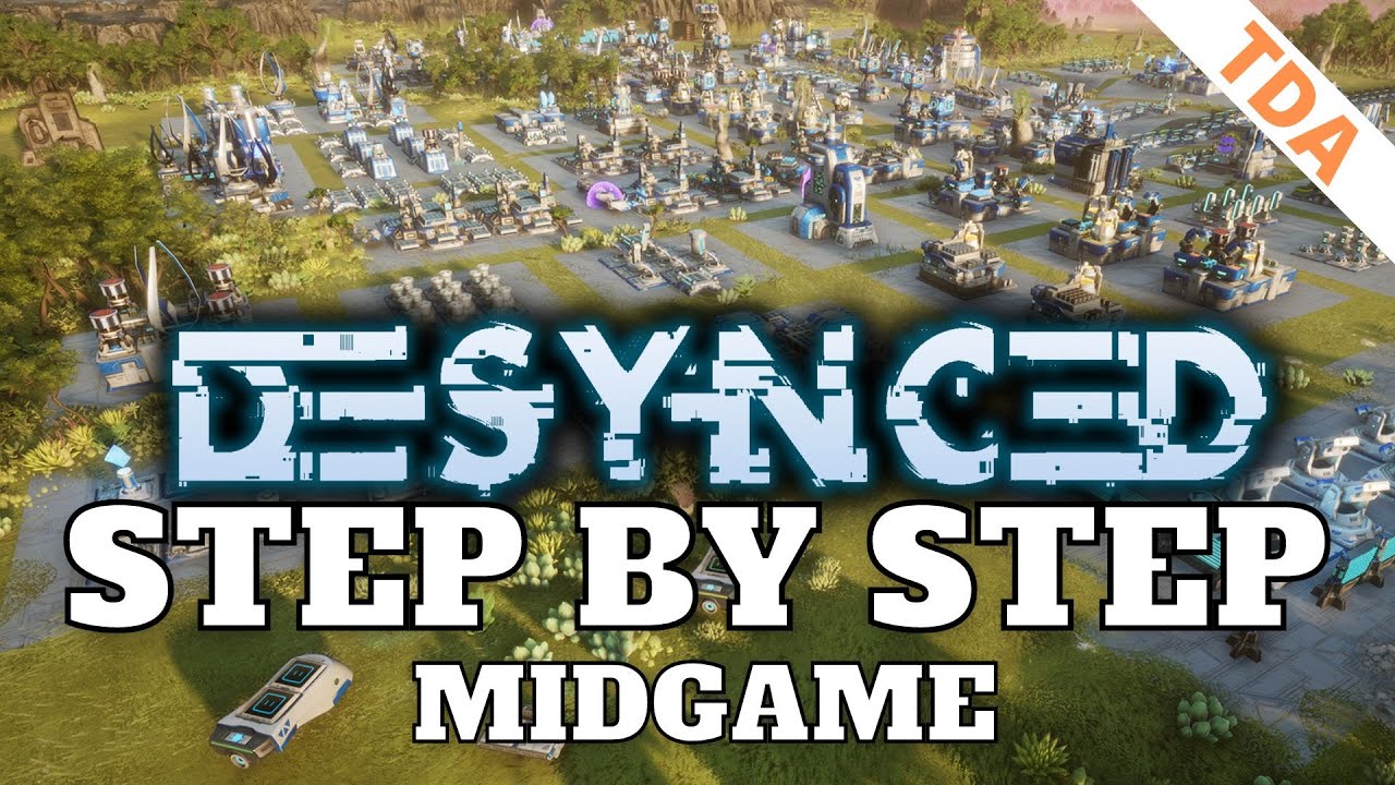 Full STEP BY STEP guide - Part 2: Midgame |  Desynced  |  Let's Optimize