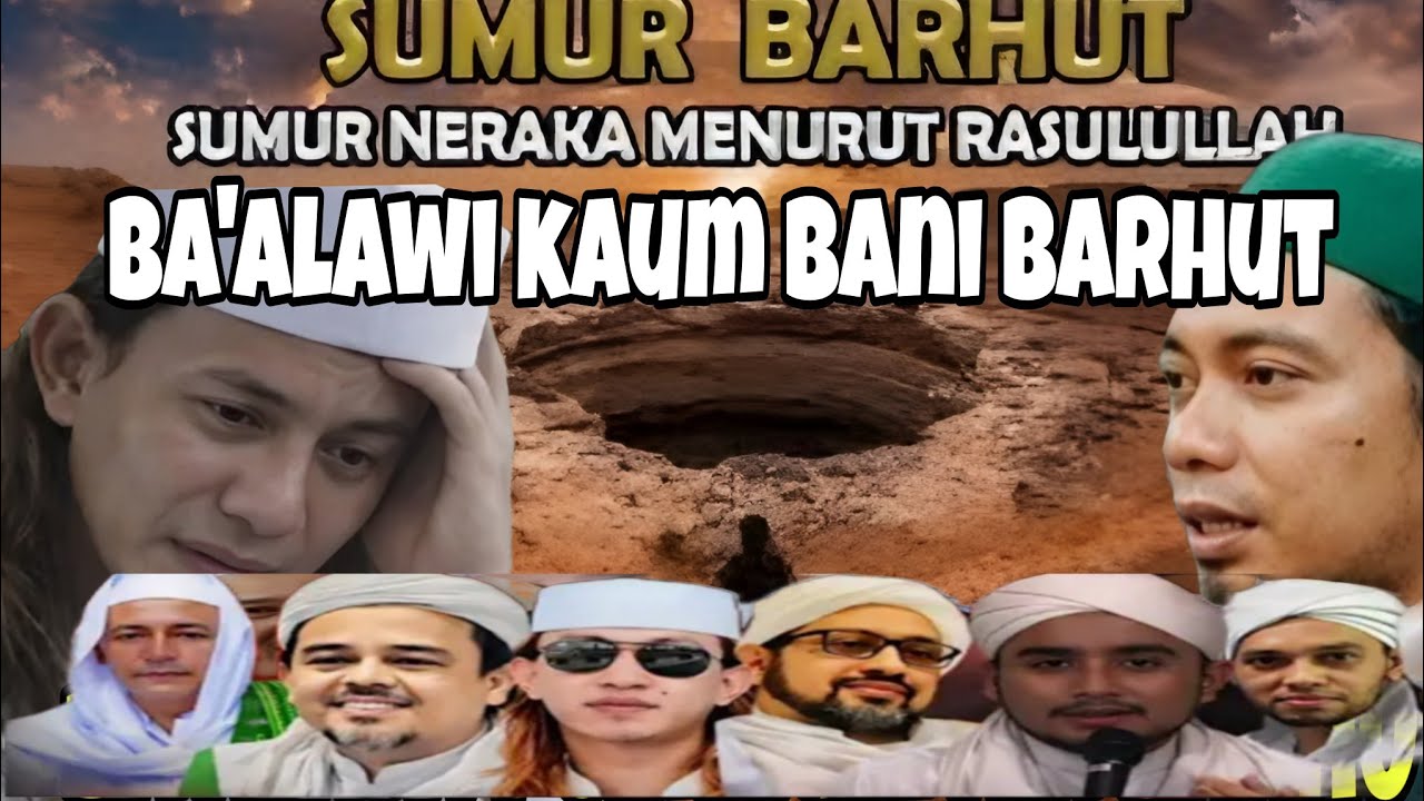 BA'ALAWI KAUM BANI BARHUT‼️ PEMINUM AIR BARHUT SEBURUK-BURUKNYA AIR 