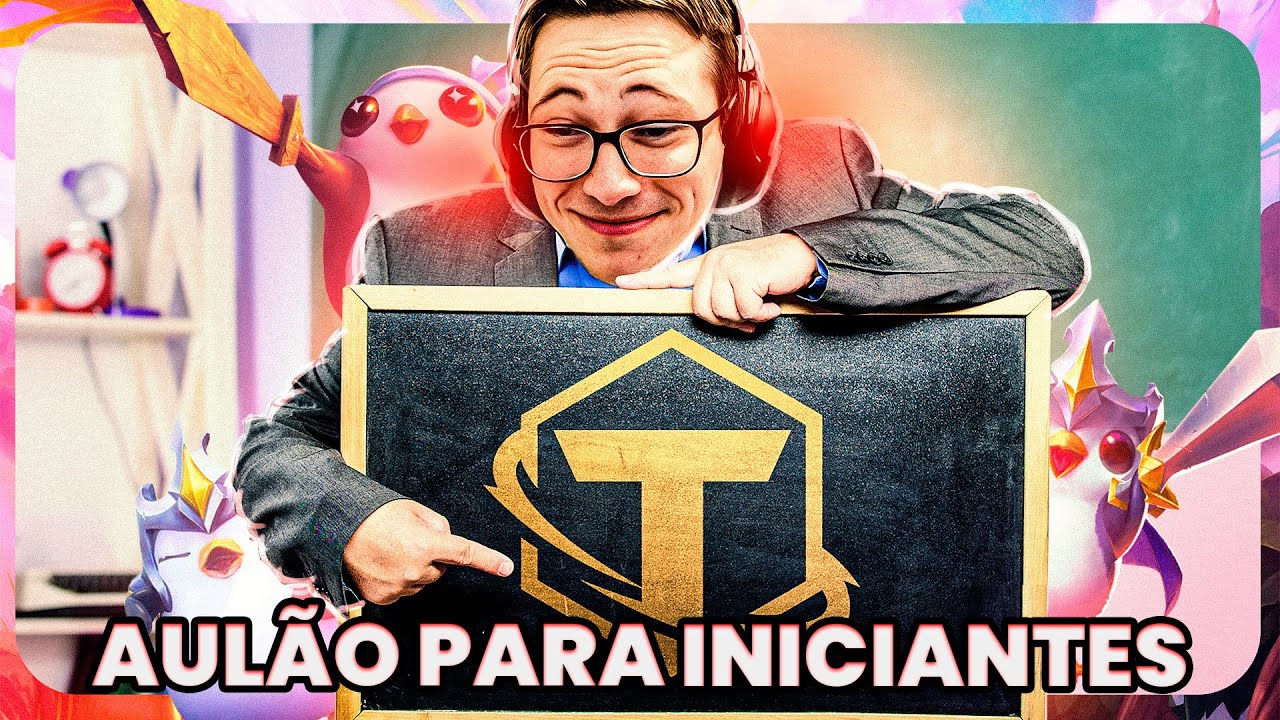 Aul&atilde;o para iniciantes, vem que o colono te ensina | TFT