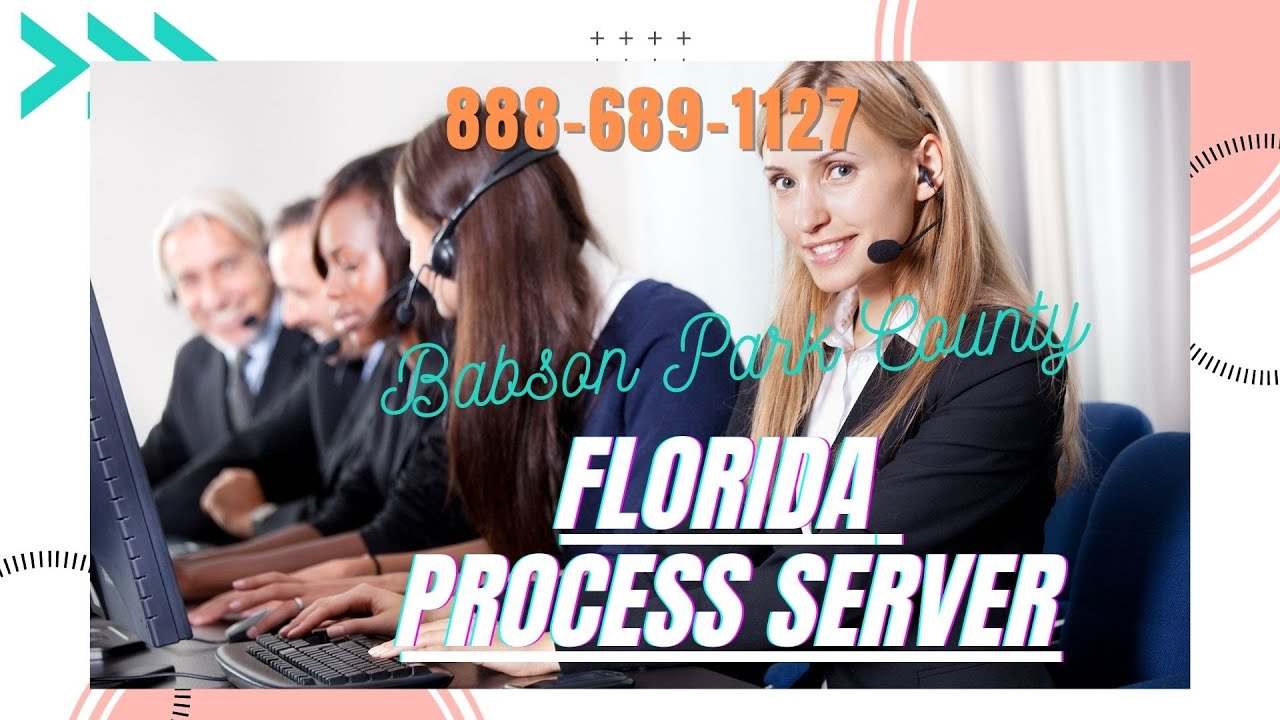 Babson Ranch County Florida Process Server | 888-689-1127