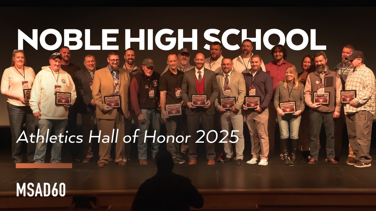 MSAD60 &bull; Noble Athletics Hall of Honor &bull; 2025