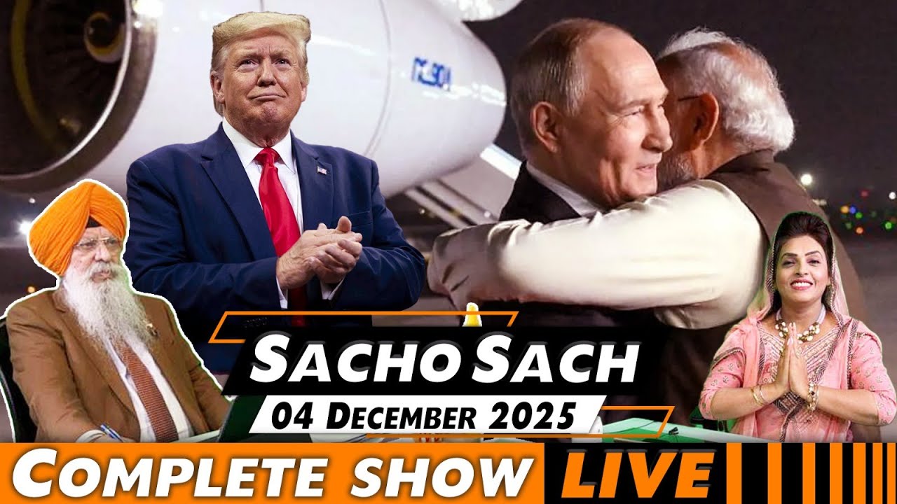 Sacho Sach With Dr. Amarjit Singh - Dec 4, 2025 (Complete Show)