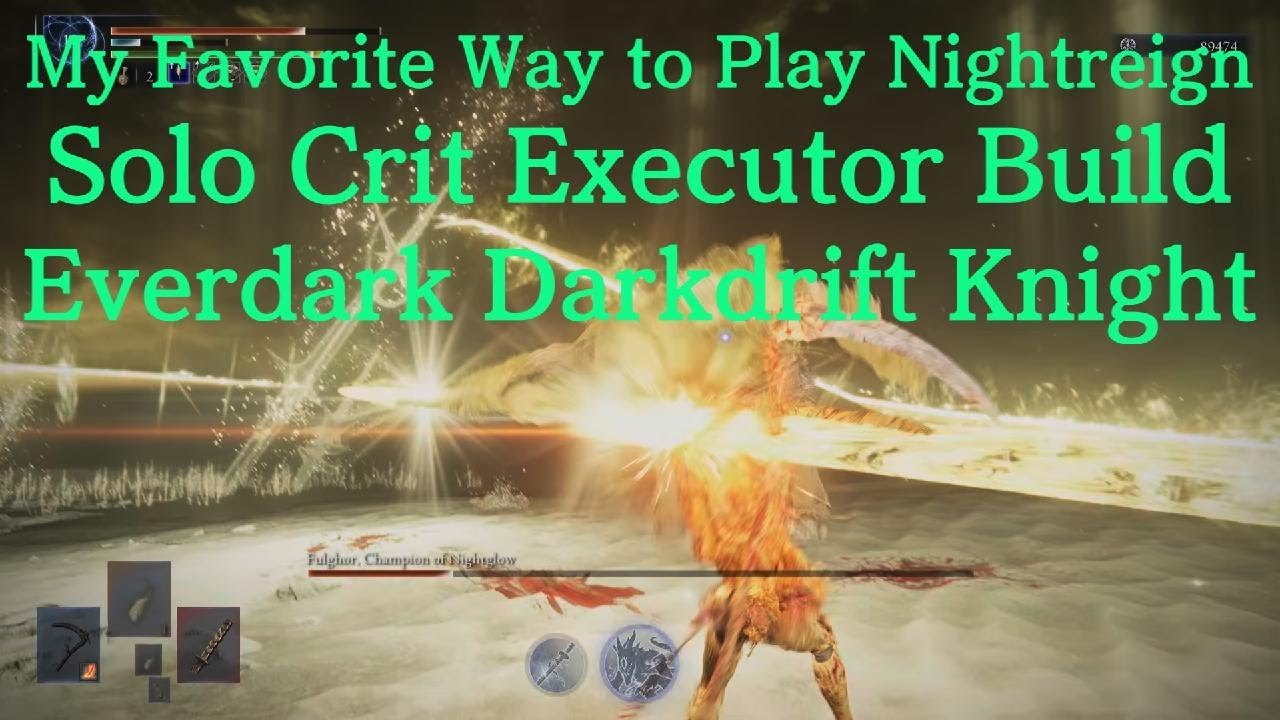 My Favorite Way to Play Nightreign - Solo Crit Executor Build - Everdark Darkdrift Knight