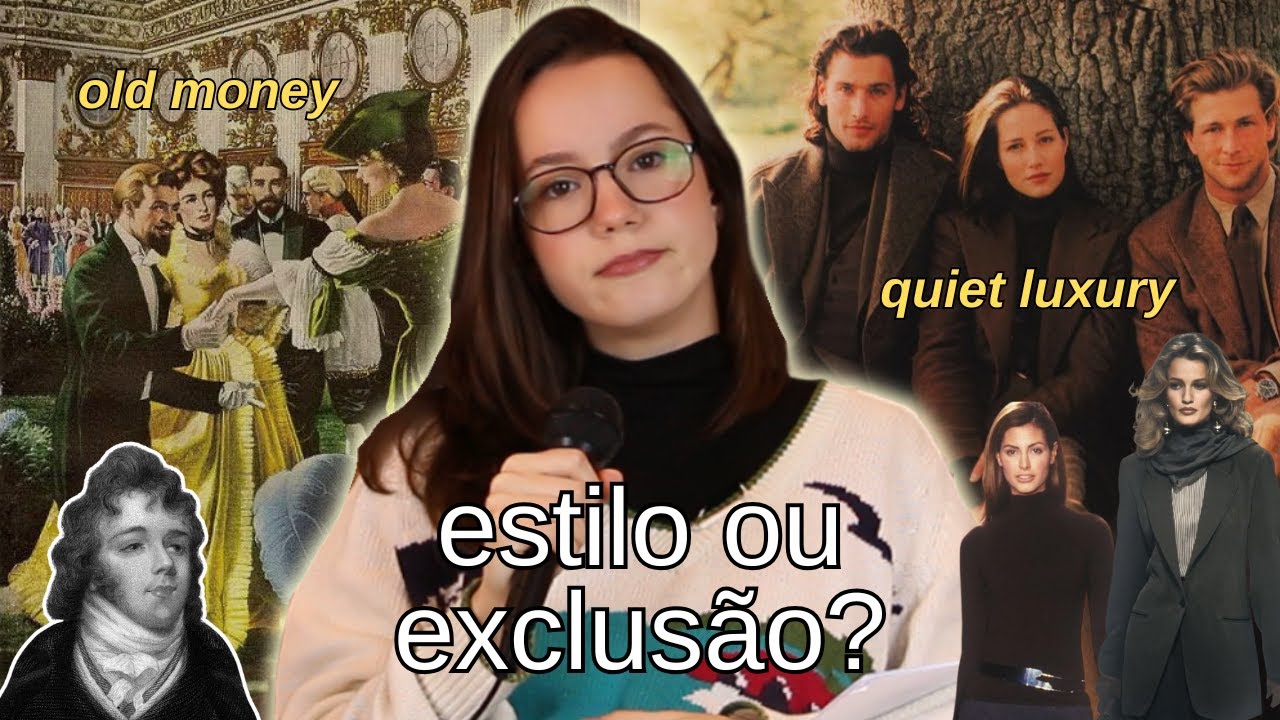 herança, legado e tradição - o desejo de pertencer e as estéticas quiet luxury e old money