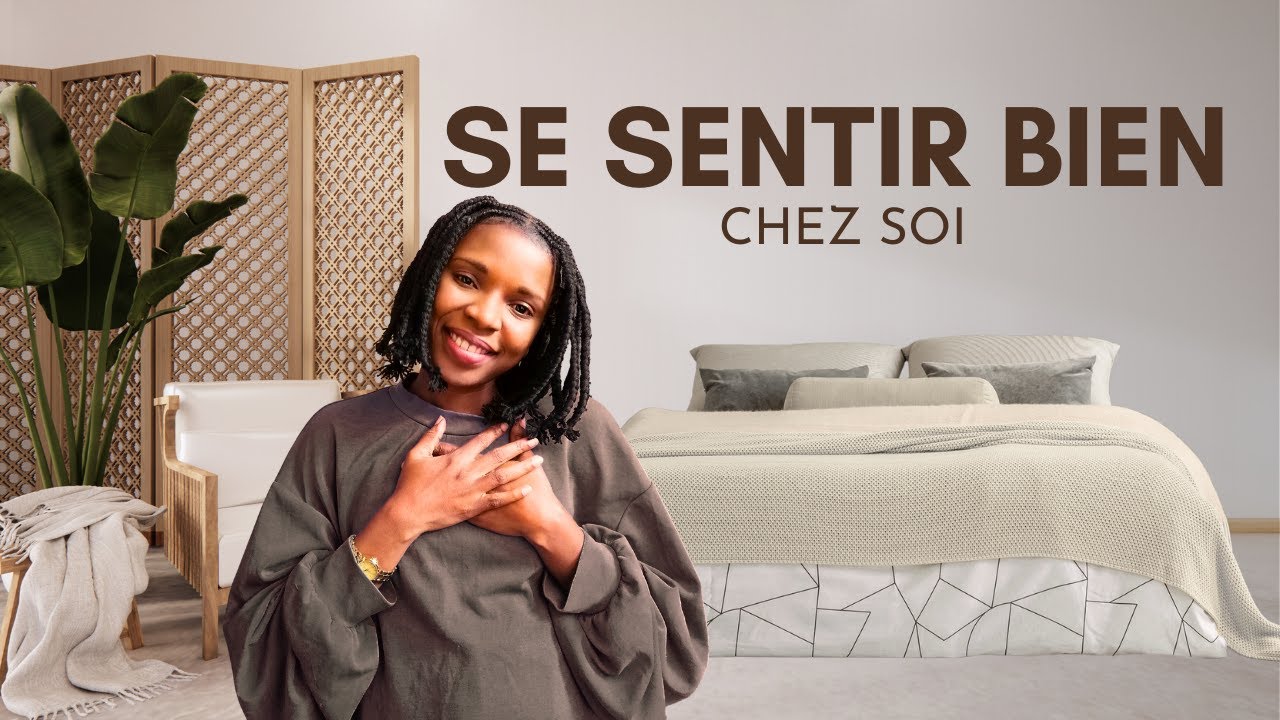 se sentir bien chez soi avec ça