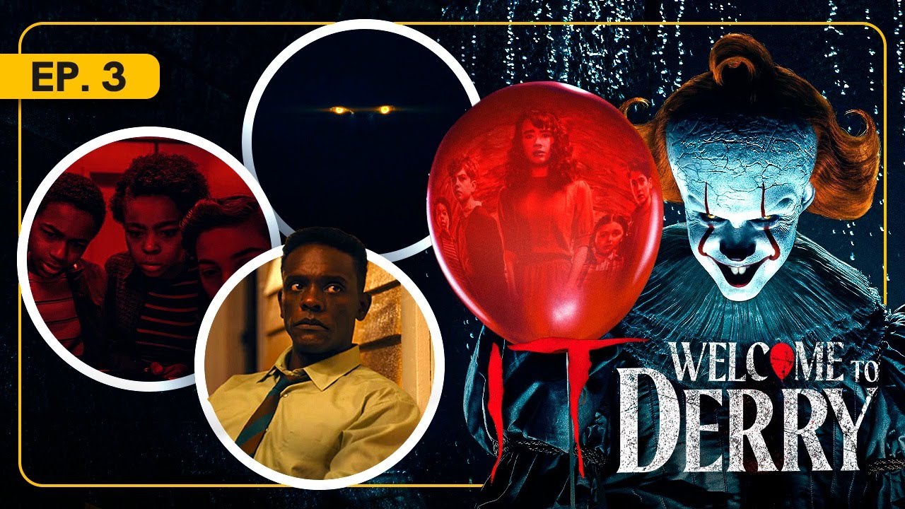 IT: BEM-VINDOS A DERRY Ep 3 EXPLICADO | Pennywise REVELADO!