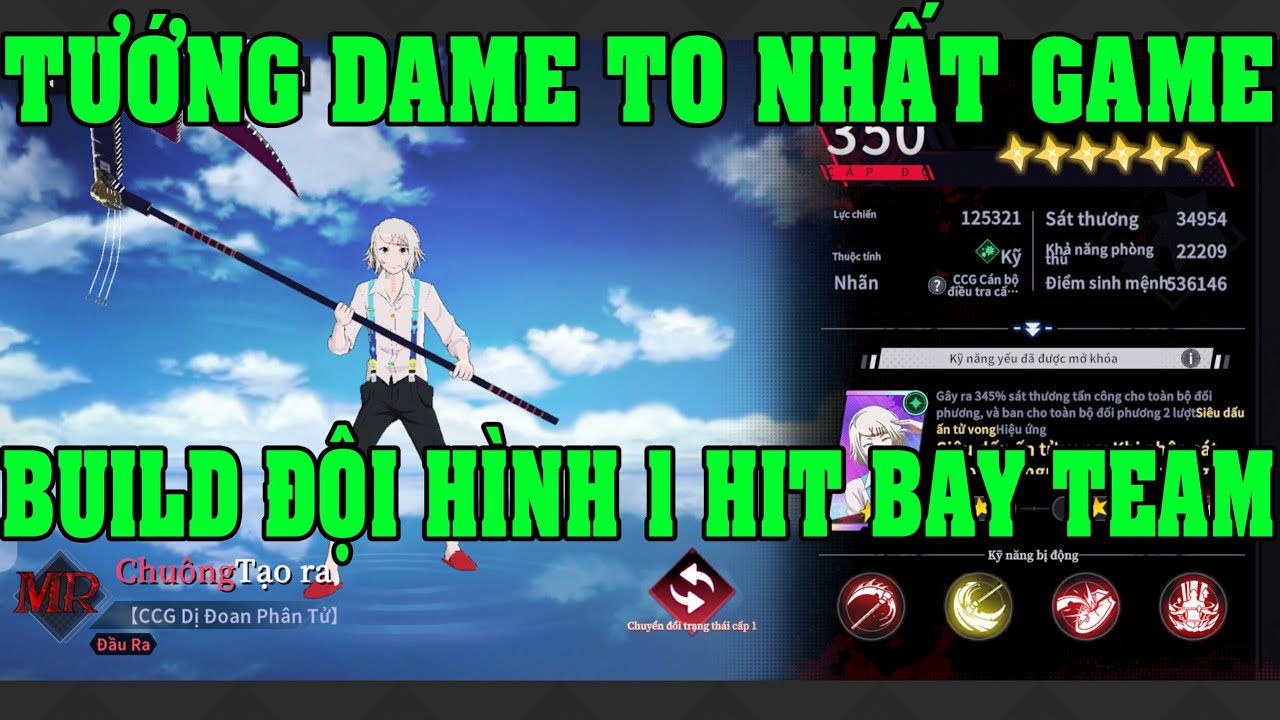 Tokyo Ghoul: Thức Tỉnh Tướng Dame To Nhất Game Build Đội Hình 1 Hit Bay Nguyên Team Địch Mạnh Nhất