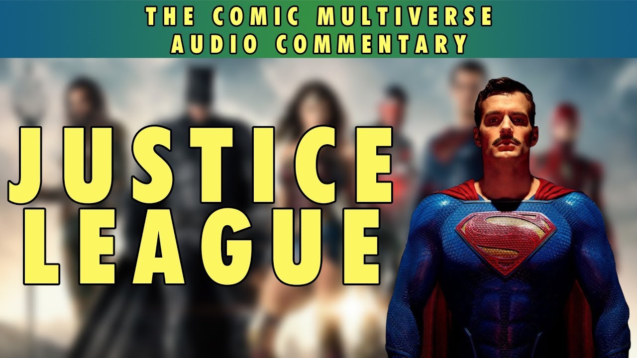 Justice League | Comic Multiverse Commentary