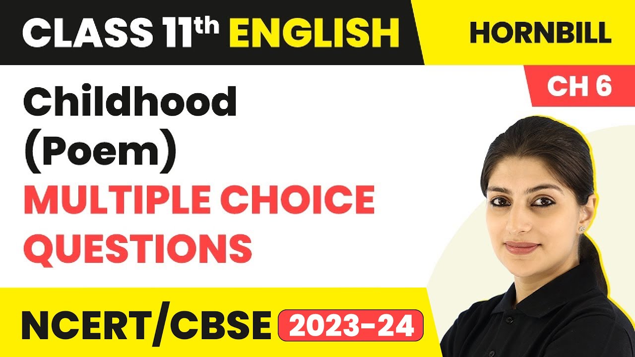 Childhood MCQs | Class 11 English MCQs (20 Solved) Hornbill Poem 4