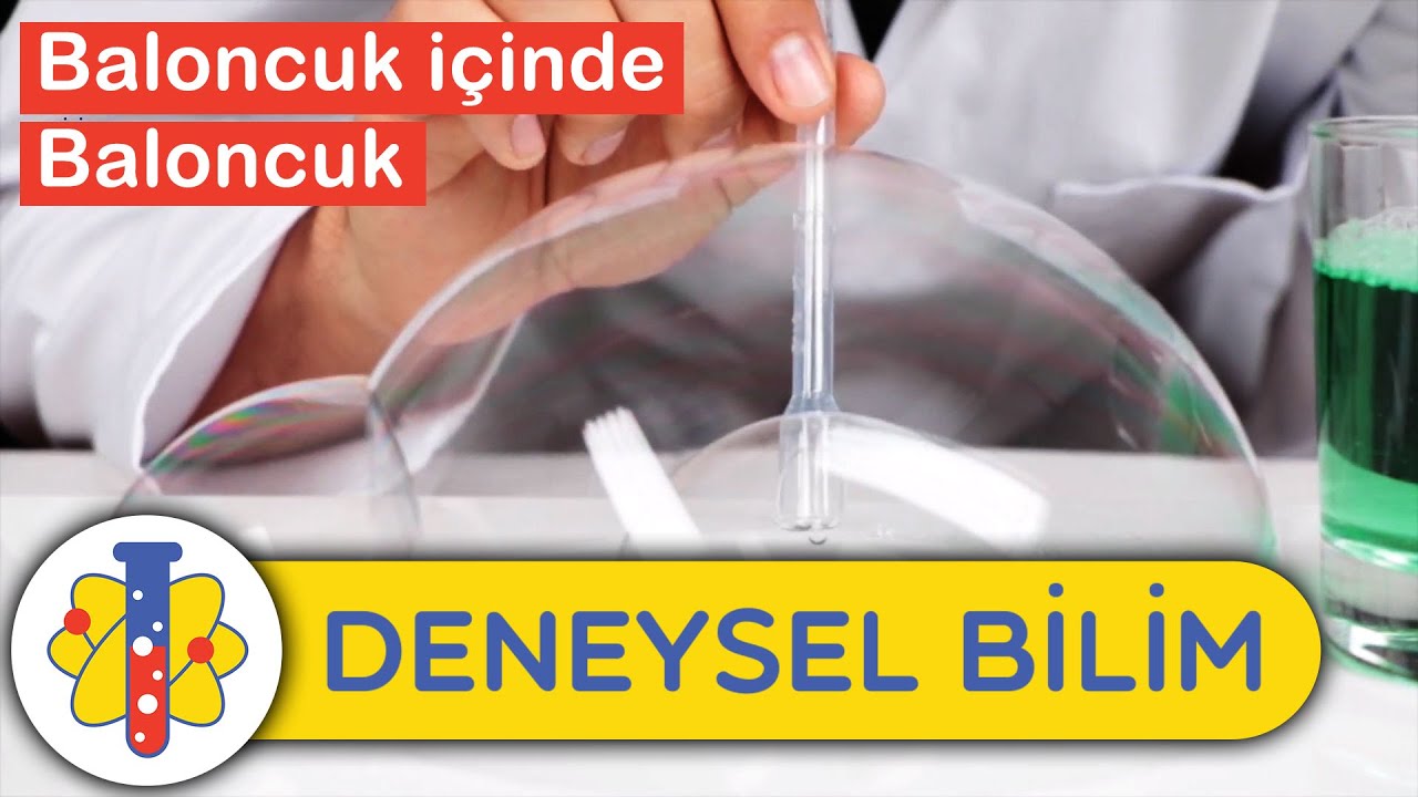 Baloncuk i&ccedil;inde Baloncuk | Evde Eğlenceli Bilim Deneyleri | Deneysel Bilim - Lab 360 Turkish